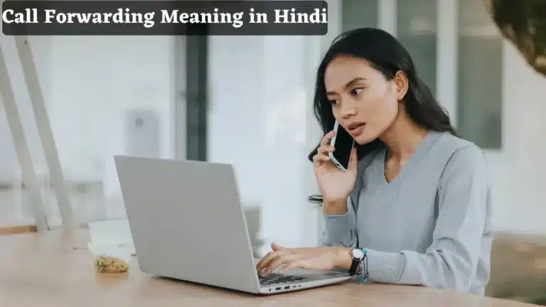 Call Forwarding Meaning in Hindi